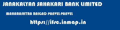 JANAKALYAN SAHAKARI BANK LIMITED  MAHARASHTRA RAIGAD PANVEL PANVEL  ifsc code